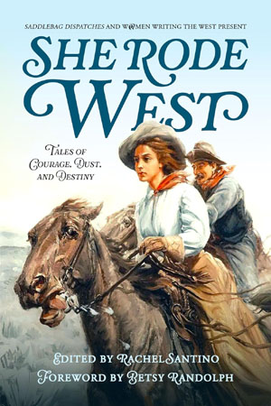 She Rode West Anthology